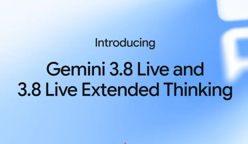 Google’s new speech model Gemini 3.8 Live supports real-time reasoning