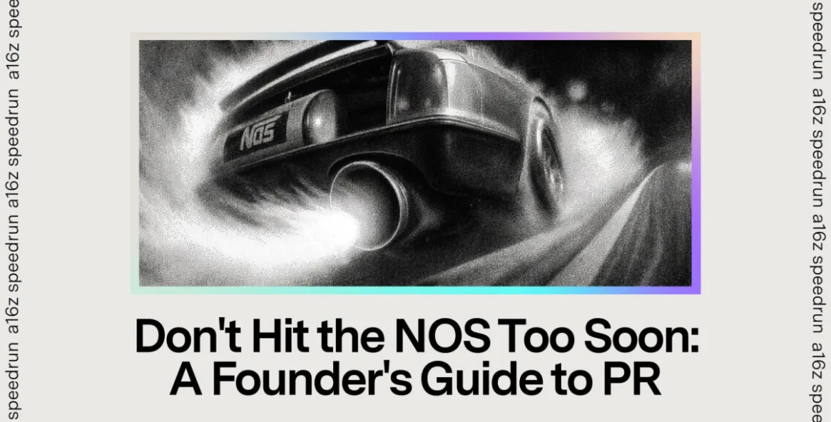 Don't Hit the NOS Too Soon: A Founder's Guide to PR