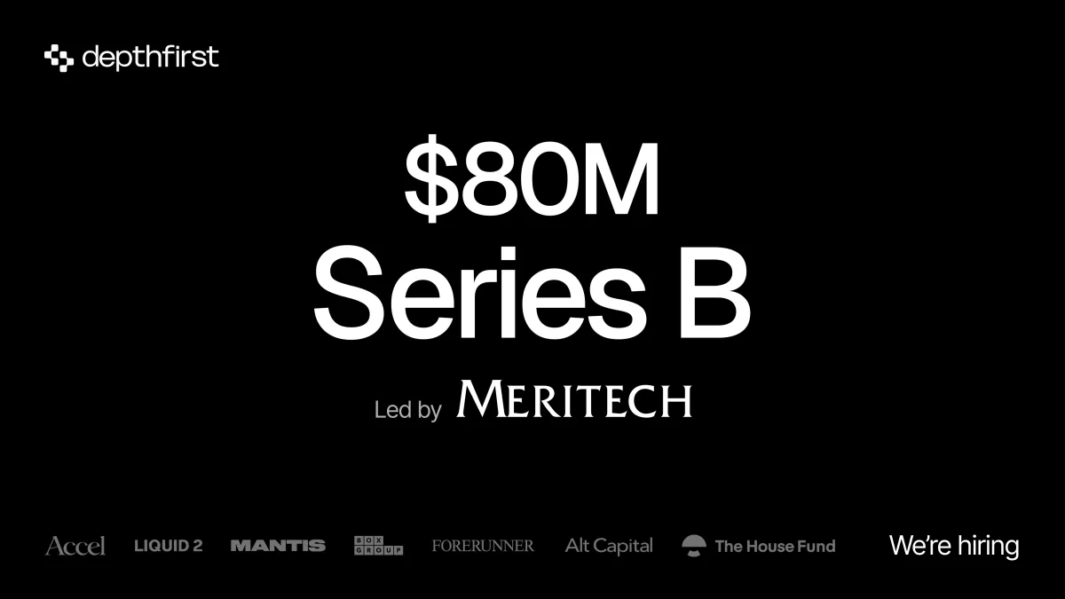 Depthfirst raises $80M to expand AI-native security platform and train domain-specific models