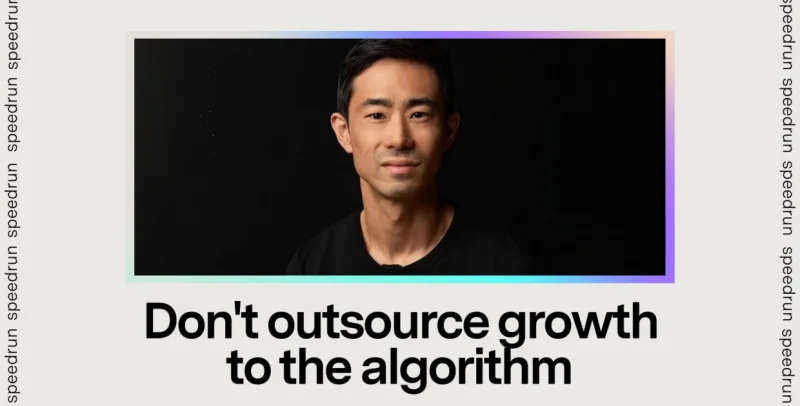 Don't outsource growth to the algorithm