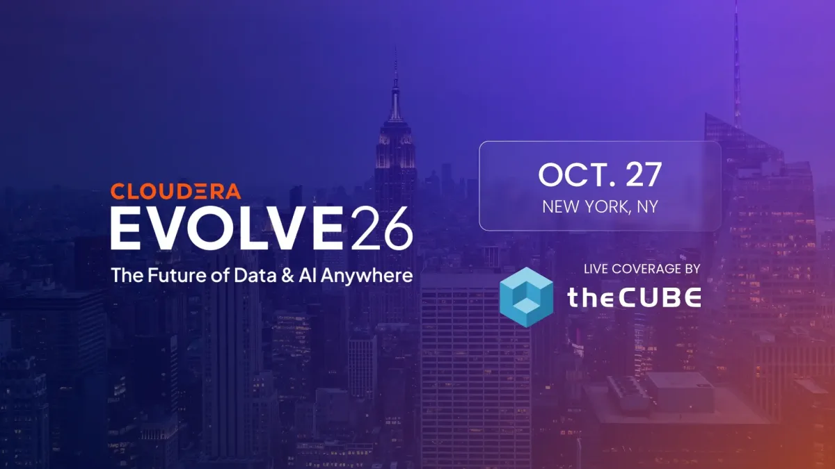 What to expect during EVOLVE26: Join theCUBE on Oct. 27